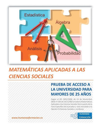 Matematicas Aplicadas a Las Ciencias Sociales: Prueba de Acceso a la Universidad Para Mayores de 25 Anos