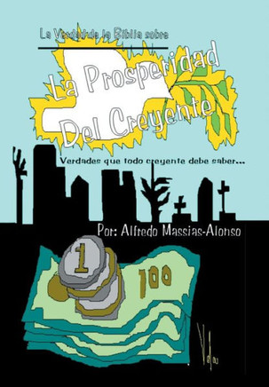 Estudio Sobre La Prosperidad: La Verdadera Prosperidad del Creyente - 9781463367558