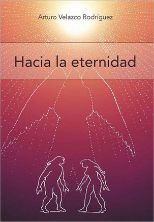 Hacia La Eternidad: Filosofia y Psicologia - 9781463316426
