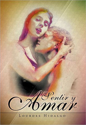 Sentir Y Amar - 9781463322212