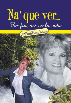 Na' Que Ver...En Fin, Asi Es La Vida - 9781463365288
