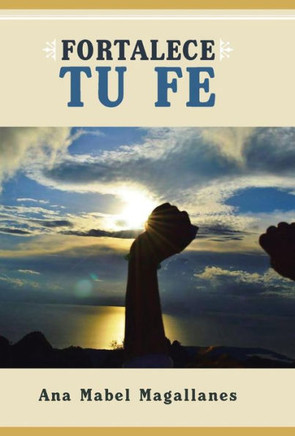 Fortalece Tu Fe - 9781463349769