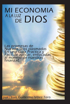 Mi Economia a la Luz de Dios - 9781463342869