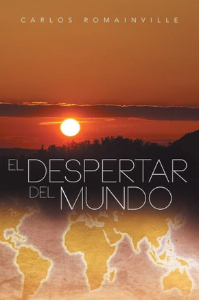El Despertar del Mundo - 9781463363277