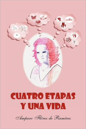 Cuatro Etapas y Una Vida - 9781463337346