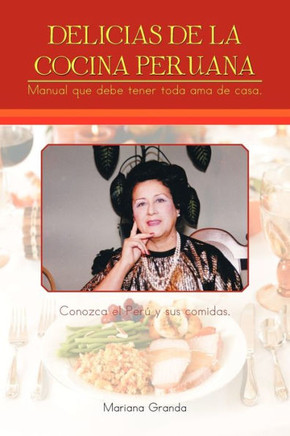Delicias de La Cocina Peruana - 9781463305864