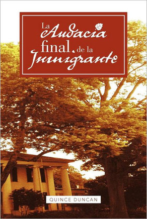 La Audacia Final de La Inmigrante - 9781463337285
