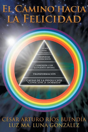 El Camino Hacia La Felicidad - 9781463335878