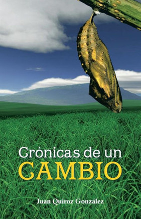 Cronicas de Un Cambio - 9781463351083