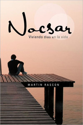 Nocsar: Viviendo Dias En La Vida - 9781463331436