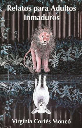 Relatos Para Adultos Inmaduros - 9781463326340