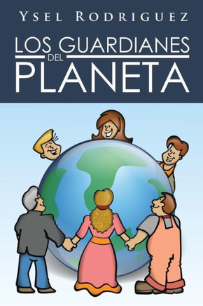 Los Guardianes del Planeta - 9781463361426