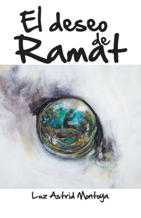 El Deseo de Ramat - 9781463372743