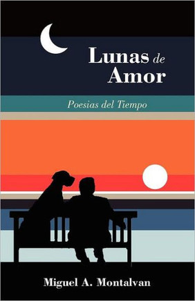 Lunas de Amor: Poesias del Tiempo - 9781463321963
