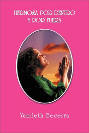 Hermosa Por Dentro y Por Fuera - 9781463309169