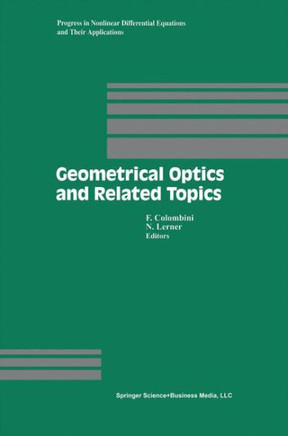Geometrical Optics and Related Topics