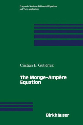 The Monge--Amp??e Equation The Monge--Amp??e Equation