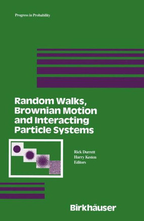 Random Walks, Brownian Motion, and Interacting Particle Systems: A Festschrift in Honor of Frank Spitzer