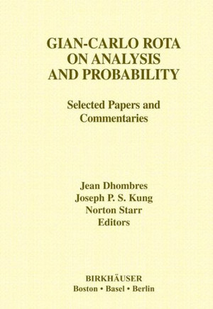 Gian-Carlo Rota on Analysis and Probability: Selected Papers and Commentaries
