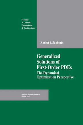 Generalized Solutions of First Order Pdes: The Dynamical Optimization Perspective