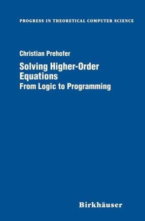 Solving Higher-Order Equations: From Logic to Programming
