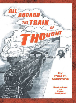 All Aboard the Train of Thought - 9781479734030