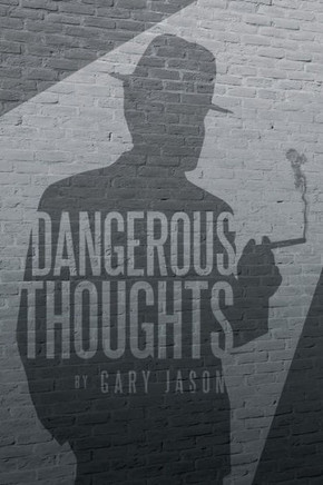 Dangerous Thoughts: Provocative Writings on Contemporary Issues - 9781465369406