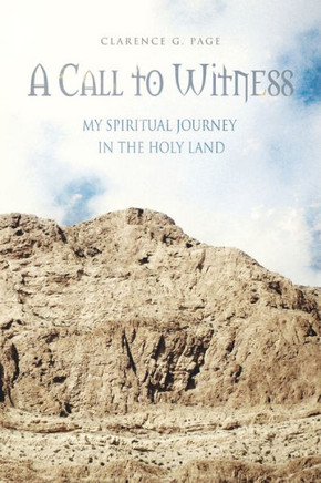 A Call to Witness: My Spiritual Journey in the Holy Land - 9781456896409