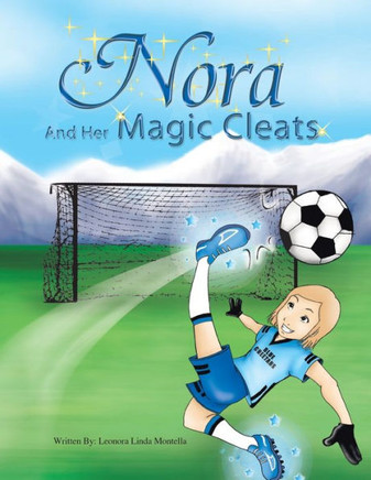 Nora and Her Magic Cleats - 9781441590930