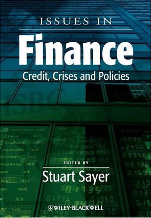 Issues in Finance: Credit, Crises and Policies