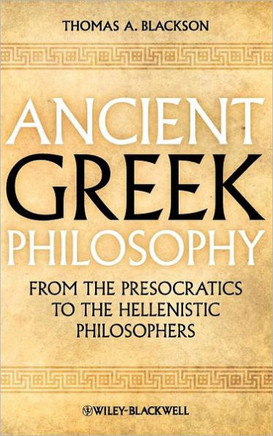 Ancient Greek Philosophy: From the Presocratics to the Hellenistic Philosophers - 9781444335729
