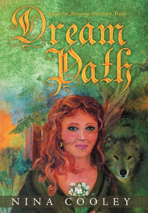 Dream Path: Search for Meaning, Search for Truth - 9781452551913