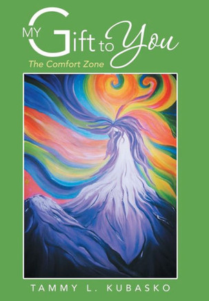 My Gift to You: The Comfort Zone - 9781452586762