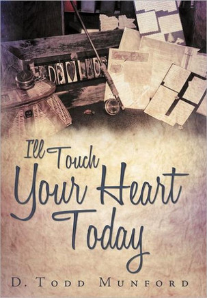 I'll Touch Your Heart Today - 9781452552750