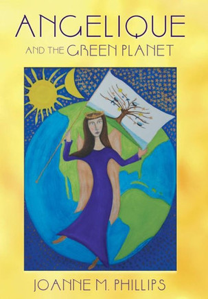 Angelique and the Green Planet - 9781452575872