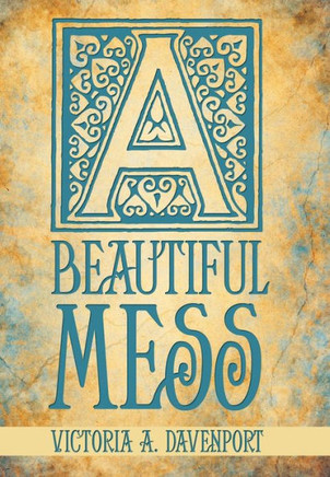 A Beautiful Mess - 9781452567624