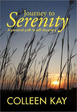 Journey to Serenity: A Personal Path to Self-Discovery - 9781452537863