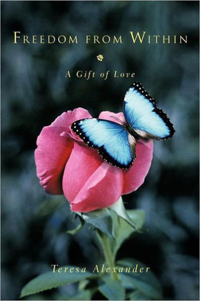 Freedom from Within: A Gift of Love