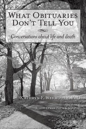 What Obituaries Don't Tell You: Conversations about Life and Death - 9781452561981