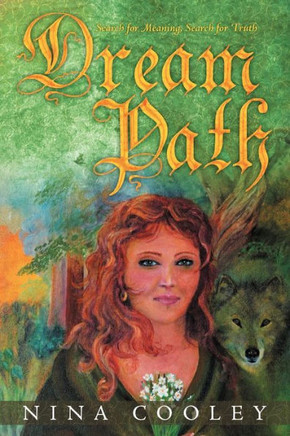 Dream Path: Search for Meaning, Search for Truth - 9781452551906