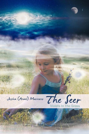 The Seer: Violets in the Grass