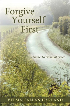 Forgive Yourself First: A Guide to Personal Peace - 9781452545745