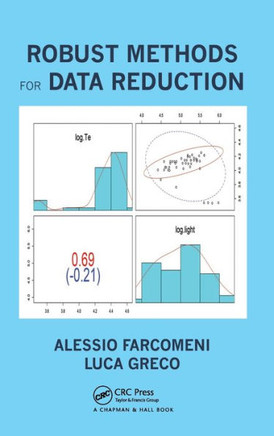 Robust Methods for Data Reduction