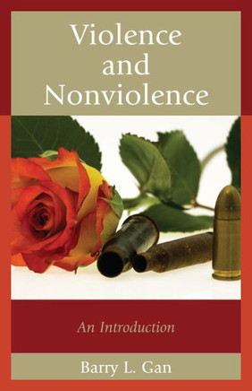 Violence and Nonviolence: An Introduction - 9781442217607