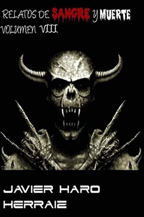 Relatos De Sangre Y Muerte Volumen Viii (Spanish Edition)