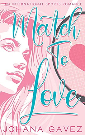 Match To Love (International Sports Romance)