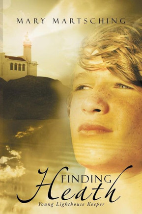Finding Heath: Young Lighthouse Keeper - 9781449788513