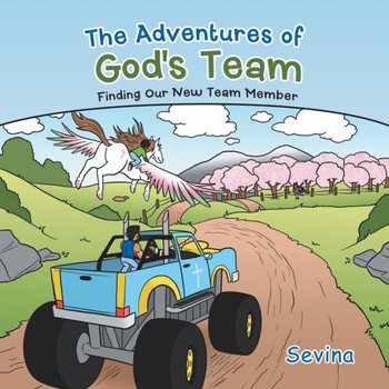 The Adventures of God's Team: Finding Our New Team Member