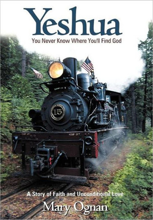 Yeshua: You Never Know Where You'll Find God - 9781449735197