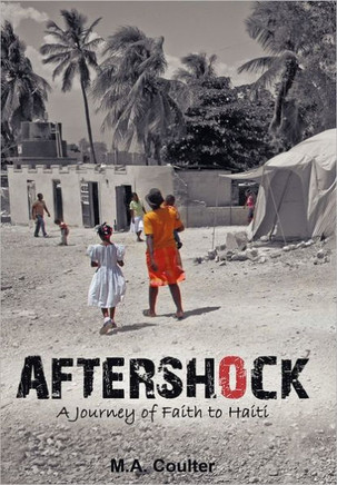 Aftershock: A Journey of Faith to Haiti - 9781449719050